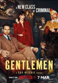 Джентльмены (сериал, 2024) 1 сезон смотреть онлайн на Лордфильм